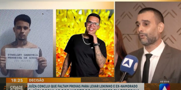“Senso de justiça”, afirma defesa após juíza apontar ausência de provas que poderiam levar Lokinho e ex-namorado a júri popular