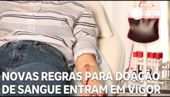 Novas regras para doação de sangue entram em vigor