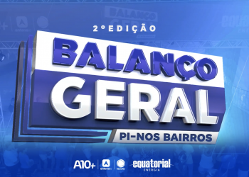 Saiba os serviços ofertados na 2ª edição do Balanço Geral Piauí Nos Bairros; nesta sexta (14) na praça Rio Branco, Centro de Teresina