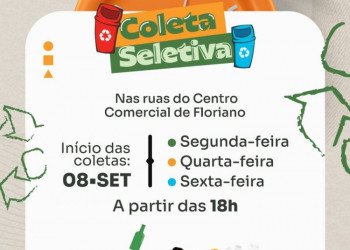 Coleta Seletiva no centro comercial de Floriano inicia nesta segunda-feira (08)