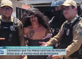 Serial killer disfarçado de mulher é preso pela polícia na Paraíba; confessou 80 assassinatos