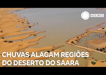 Chuvas provocam alagamentos em regiões do deserto do Saara