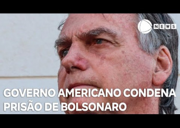 Governo americano condena prisão domiciliar de Bolsonaro