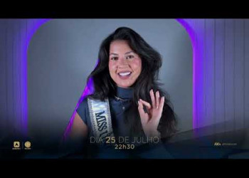 Paloma Rodrigues representa o Piauí no Miss Universe Brasil 2026; dia 25 de julho na tela da RECORD