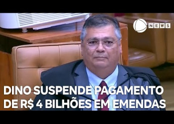 Flávio Dino suspende pagamento de R$ 4 bilhões em emendas