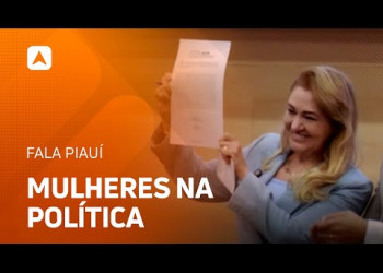 No Piauí, 30% de cargos políticos da gestão estadual são ocupados por mulheres