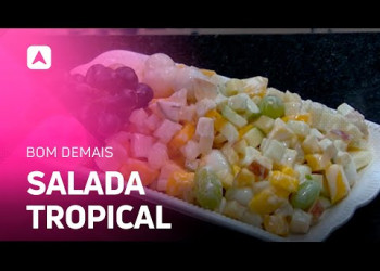 Aprenda a fazer uma saborosa salada tropical