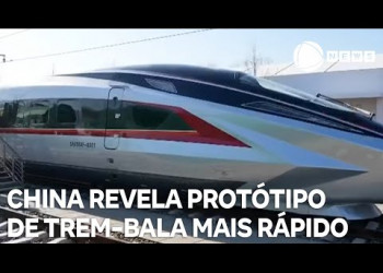 China revela protótipo de trem-bala mais rápido do mundo