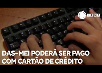 Com vencimento dia 22, DAS-MEI poderá ser pago com cartão de crédito