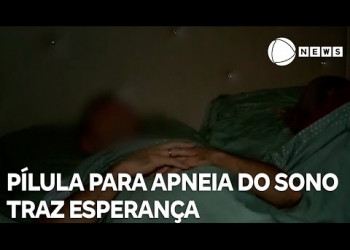 Estudos mostram bons resultados de pílula para apneia do sono