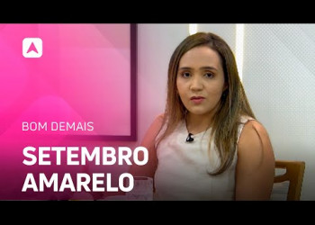 Setembro amarelo conscientiza população sobre a prevenção ao suicídio