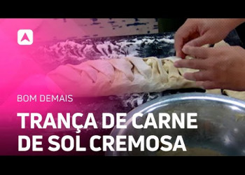 Aprenda a fazer uma saborosa trança de carne de sol cremosa