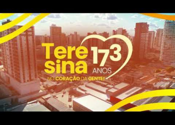 Teresina, 173 anos no coração da gente! Uma homenagem da TV Antena 10 e do Portal A10+