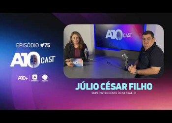 No A10Cast, Júlio César Filho fala sobre gestão no SEBRAE, empreendedorismo e eleições 2026
