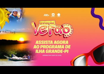 Estação Verão 2025: as belezas e encantos de Ilha Grande no litoral do Piauí