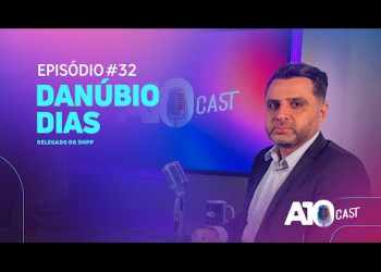 A10Cast - Delegado Danúbio Dias fala combate às facções e crimes que repercutiram no Piauí