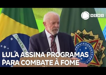 Lula assina programas para combate à fome no Brasil