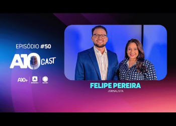 No A10Cast, Felipe Pereira fala sobre carreira na TV, comunicação e muito mais