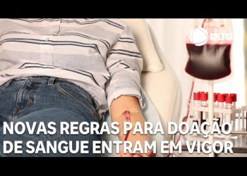 Novas regras para doação de sangue entram em vigor