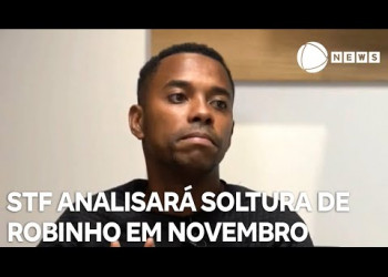 STF marca análise da soltura de Robinho para novembro