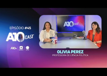 A10Cast: Professora de Ciência Política fala sobre condenação de Bolsonaro, Lula e 2026