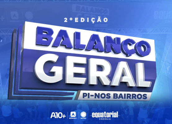 Saiba os serviços ofertados na 2ª edição do Balanço Geral Piauí Nos Bairros; nesta sexta (14) na praça Rio Branco, Centro de Teresina