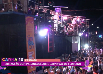 TV Antena 10 acompanha o Arrastão de abertura do Carnaval 2024, em Floriano; assista