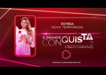 A Grande Conquista 2, reality completaço da RECORD, estreia no dia 22 de abril
