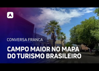 Cidade de Campo Maior passa a integrar mapa do turismo brasileiro
